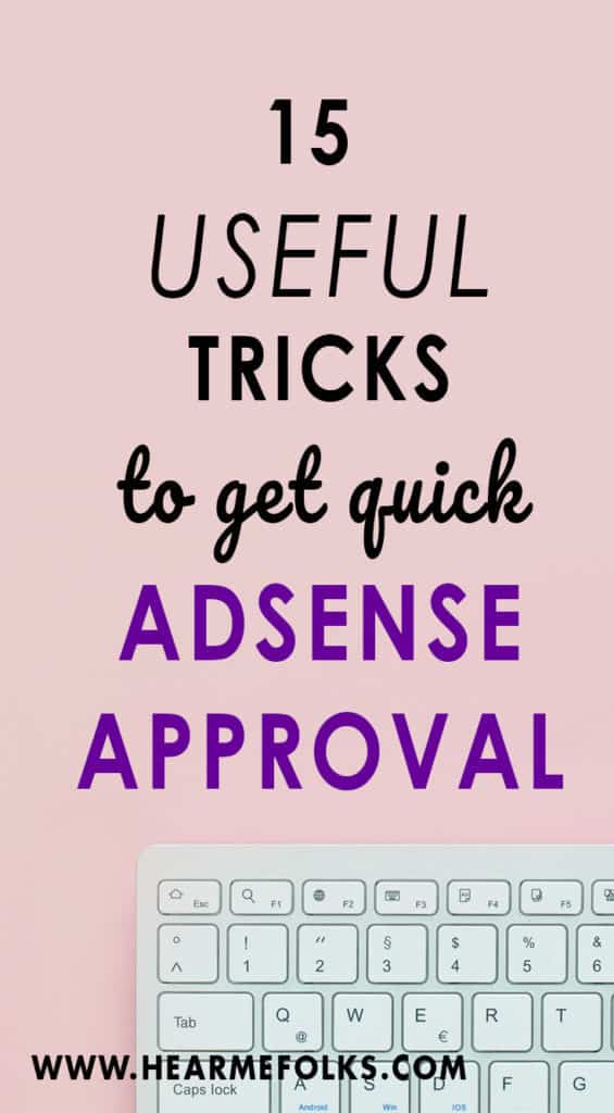 Want to make money blogging through Google Adsense and you just can't figure out how to get your Adsense account approval. Adsense Approval has been tough these days and I see lots of people complaining of denials. Here is how to get quick Google Adsense Approval.